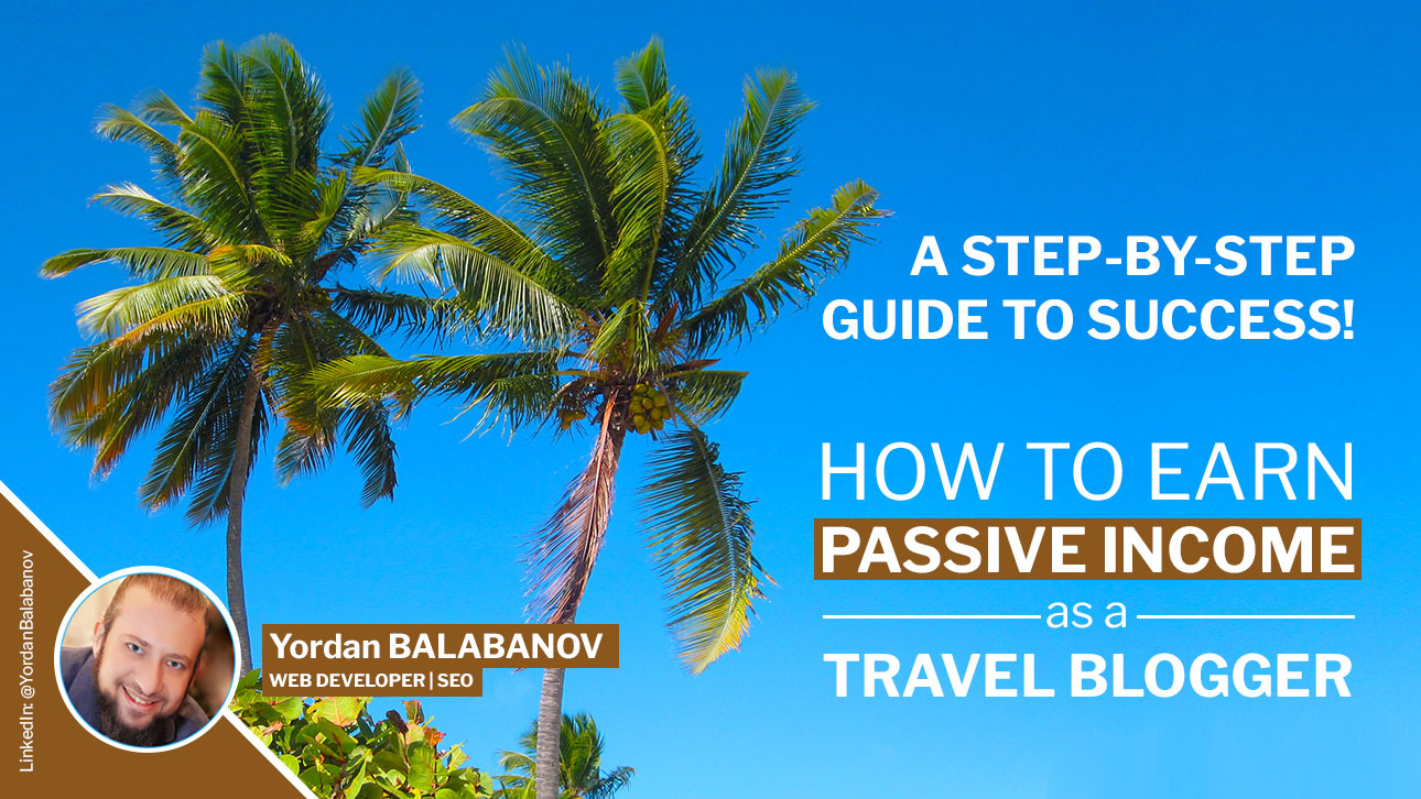 How to earn passive income as a travel blogger